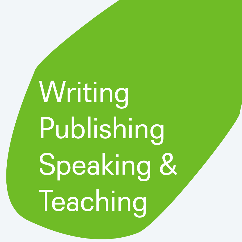 publishing, writing, speaking and teaching